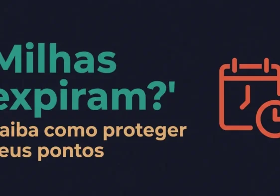 Milhas aéreas expiram? Saiba como não perder seus pontos